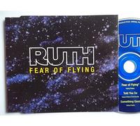Ruth - Fear of Flying [Import]