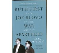 Ruth First And Joe Slovo In The War Against Apartheid