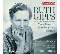 Ruth Gipps: Orchestral Works Vol. 4 - Violin Concerto / Symphony No.5/Leviathan