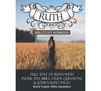 Ruth Inductive Bible Study Workbook: Full Text Of Ruth With Inductive Bible Study Questions And Journaling Pages