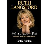 Ruth Langsford: Behind the Camera Smile - Triumphs, Trials, and Television Fame