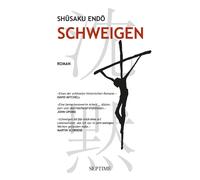 Ruth Linhart Shusaku E Schweigen: verfilmt als SILENCE von Martin Scors (Poche)