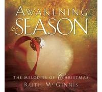 Ruth McGinnis - Awakening Season: The Melodies of Christmas