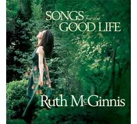 Ruth Mcginnis - Songs for The Good Life [Import]