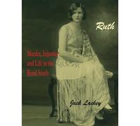 Ruth: Murder, Injustice, and Life in the Rural South