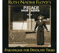 Ruth Naomi Floyd - Paradigms for Desolate. [Import]