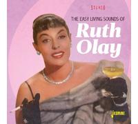 RUTH OLAY - THE EASY LIVING SOUNDS OF RUTH OLAY CD NEUF
