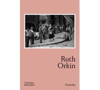 Anne Morin – Ruth Orkin (Photofile) – Poche – Anglais