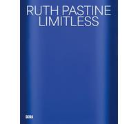 Ruth Pastine : Limitless /anglais