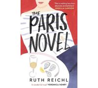 Ruth Reichl The Paris Novel (Poche)