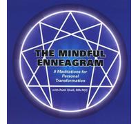 RUTH SHELL - Mindful Enneagram: 9 Meditations for Personal