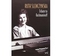 Ruth Slenczynska : Tribute to Rachmaninoff
