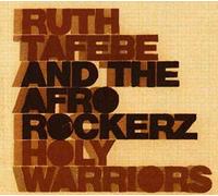Ruth Tafebe & The Afrorockerz - Holy Warriors