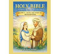 RUTH: THE STORY OF REDEMPTION: Holy Bible Coloring Book for Children. VOLUME 8.