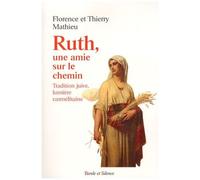 Ruth, Une Amie Sur Le Chemin - Tradition Juive, Lumière Carmélitaine