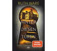 Ruth Ware Stefanie Ochel Hinter diesen Türen: Thriller (Poche)