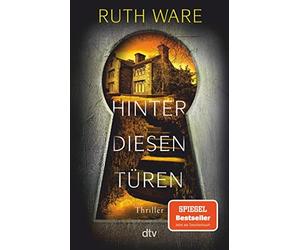 Ruth Ware Stefanie Ochel Hinter diesen Türen: Thriller (Poche)