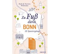 Ruth Willitzkat Torsten Willitzkat Zu Fuß durch Bonn: 12 Spaziergänge (Poche)