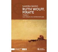 Ruth Wolff, Pirate Les trésors ne s'enterrent pas - Sandra Basso - Ancre De Marine - broché - Roman