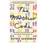 The Mother Code: A Memoir of DNA, Doubt, and Defying the Clock