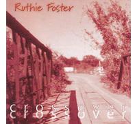 Ruthie Foster - Crossover [Import]