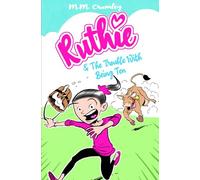 Ruthie & The Trouble with Being Ten