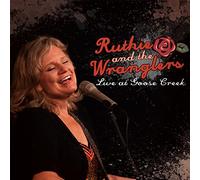 Ruthie & The Wranglers - Live at Goose Creek-Digi