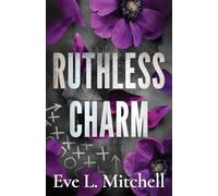 Ruthless Charm: The forced proximity, touch her and die, college sports romance