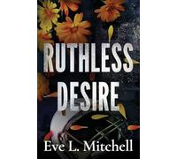 Ruthless Desire: The spicy, touch her and die, friends-to-lovers, college sports romance