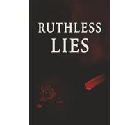 Ruthless Lies: Book One of the Ruthless Lies Series