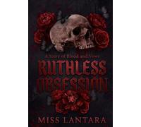 Ruthless Obsession: A Story of Blood and Vows