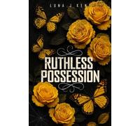 Ruthless Possession: A Dark MM College Bully Romance