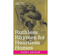 Ruthless Rhymes For Heartless Homes