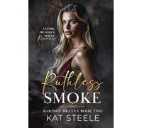 Ruthless Smoke: A Russian Mafia Romance