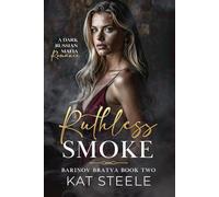 Ruthless Smoke: A Russian Mafia Romance