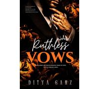 RUTHLESS VOWS: Some debts are paid in silence. Some in vows.