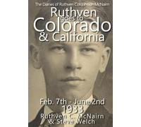 Ruthven Goes to Colorado and California 1933