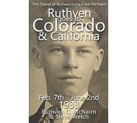Ruthven Goes to Colorado and California 1933