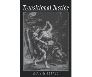 Ruti G. Teitel Transitional Justice (Poche)