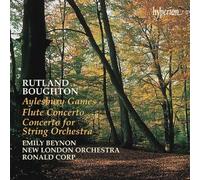 Rutland Boughton: Aylesbury Games; Flute Concerto; Concerto for String