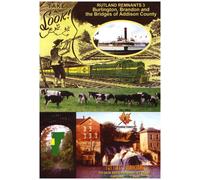 Rutland (Railroad) Remnants 3: Burlington, Brandon and the Bridges of Addison County