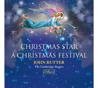 Cambridge Singersrutter - Star | A Christmas Festival [John Rutter, The Cambridge Singers] [Collegium: CSCD306] [Import]