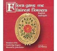Rutter - Flora Gave Me Fairest Flowers: English Madrigals