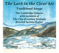 Rutter, John - Lark in the Clear Air