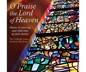 Rutter: O Praise the Lord of Heaven by Scott