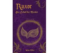 Ruxor: Die Geburt der Meister