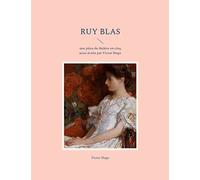 Ruy Blas: une pièce de théâtre en cinq actes écrite par Victor Hugo