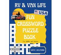 RV and Van Life - USA Fun Crossword Puzzle Book for Adults & Seniors: Large Print Crosswords for Adventure Lovers with Travel Trivia, Camping Terms & Road Trip Slang