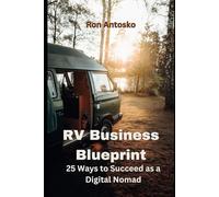 RV Business Blueprint: 25 Ways to Succeed as a Digital Nomad