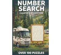 RV Camper Number Search Puzzle Book: Number Searches wit Easy to Read Print | Camper RV, Number finder, Camping, Hiking, Outdoors Adventures | 6x9 inches, 210 pages | 100+ Puzzles